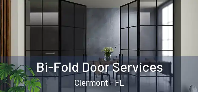 Bi-Fold Door Services Clermont - FL