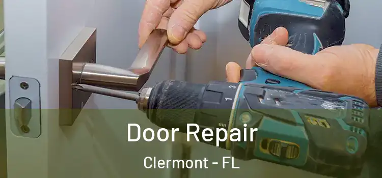 Door Repair Clermont - FL